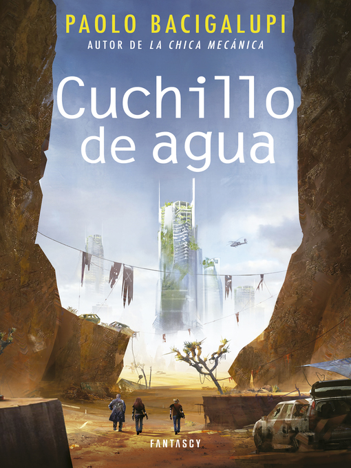 Title details for Cuchillo de agua by Paolo Bacigalupi - Available